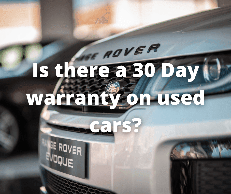 Is There a 30-Day Warranty on Used Cars?