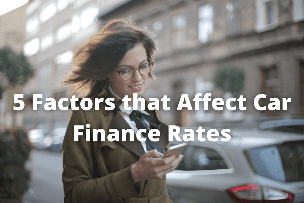 5 Factors That Affect Car Finance Rates